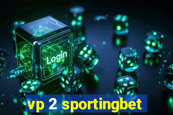 vp 2 sportingbet